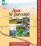 Avec le paysage : La construction des politiques du paysage dans les Parcs naturels régionaux 