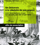 Un Orléanais à la conduite de son négoce