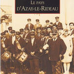 Réédition de l’ouvrage &quot;Le Pays d Azay-le-Rideau&quot; Tome I