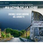 Au long de la Loire, à l écoute du fleuve