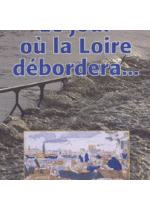 Le jour où la Loire débordera